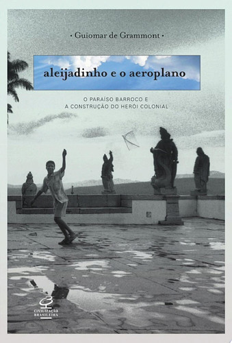 Cover of Aleijadinho e o aeroplano