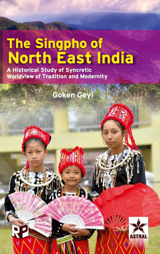 Cover of The Singpho of North East India