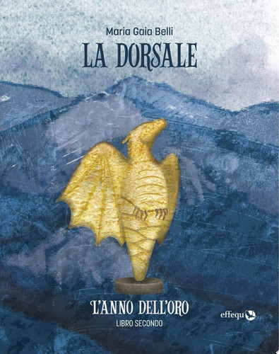 Cover of La dorsale • Libro secondo L'anno dell'oro