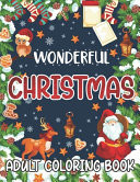 Cover of Wonderful Christmas Adult Coloring Book Coloring Book for Adult Festive and Beautiful Christmas Scenes