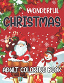 Cover of Wonderful Christmas Adult Coloring Book 50 Wanderful Christmas Holiday High-Quality Perforated Coloring Page