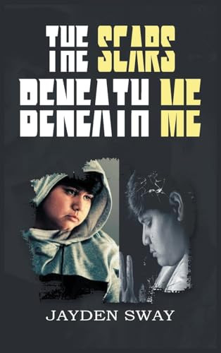 Cover of The Scars Beneath Me